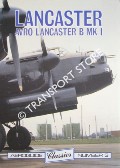 Aeroguide - Lancaster: Avro Lancaster B Mk 1 by RIMELL, Ray